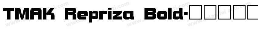 TMAK Repriza Bold字体转换